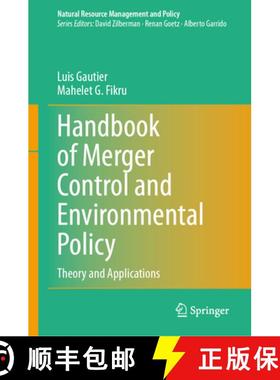 【3-4周达】Handbook of Merger Control and Environmental Policy: Theory and Applications [9783031635489]