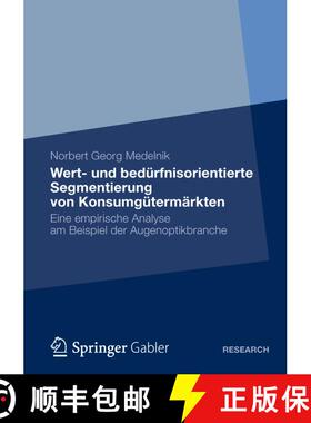 【3-4周达】Wert- und bedürfnisorientierte Segmentierung von Konsumgütermärkten : Eine empirische A... [9783834936073]