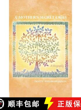 预订 A Mother's Secret Cries: A Biography [9781480971585]