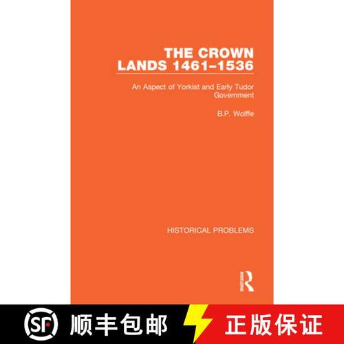 【3-4周达】The Crown Lands 1461-1536: An Aspect of Yorkist and Early Tudor Government [9781032041766]
