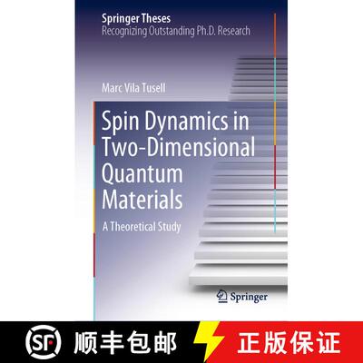 【3-4周达】Spin Dynamics in Two-Dimensional Quantum Materials : A Theoretical Study [9783030861131]