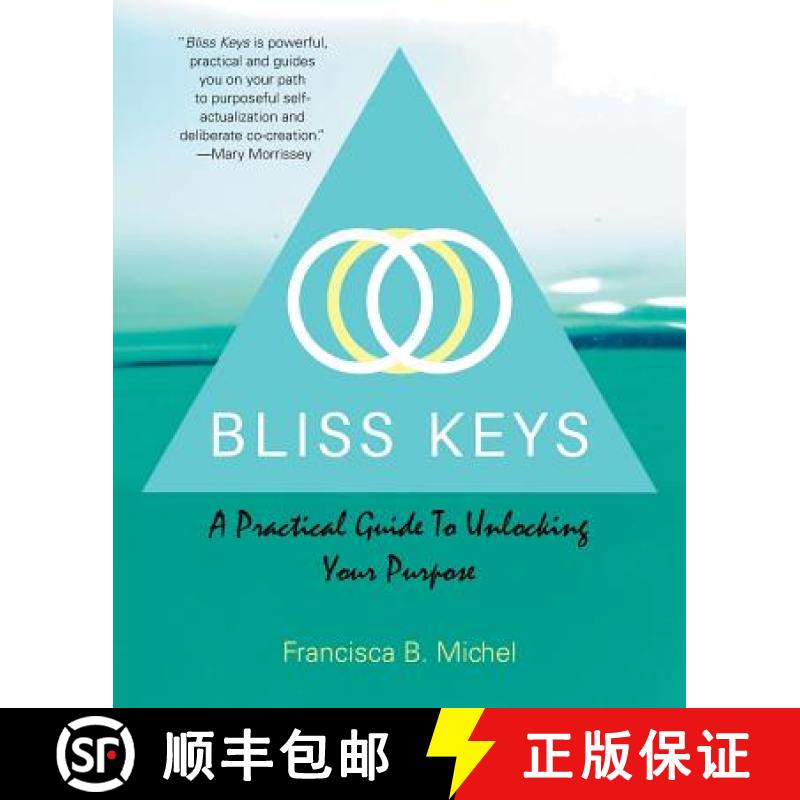 【3-4周达】Bliss Keys: A Practical Guide to Unlocking Your Purpose [9781982216207]