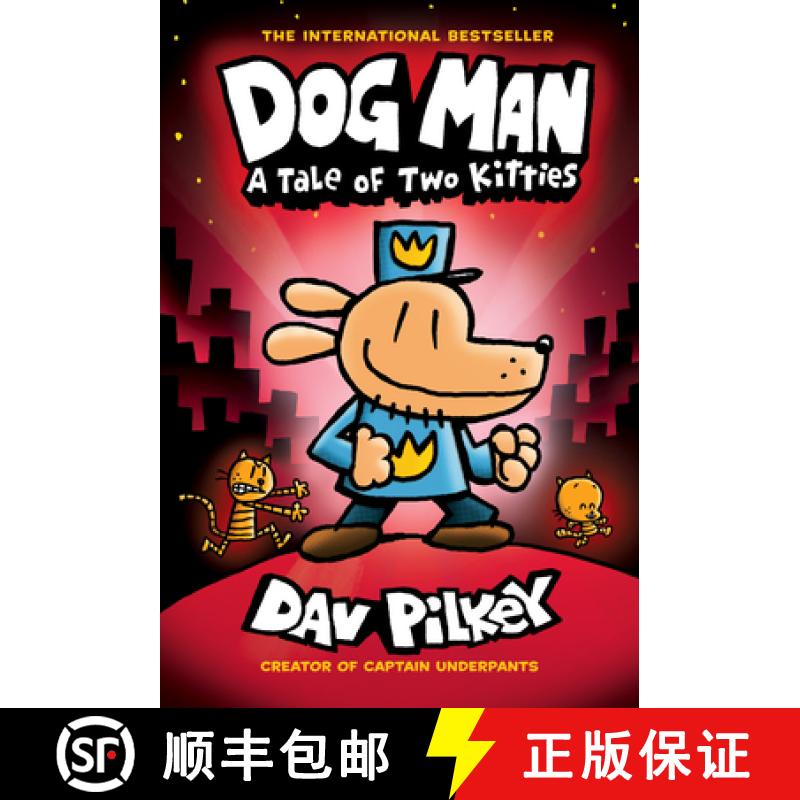 【3-4周达】Dog Man: A Tale of Two Kitties: A Graphic Novel (Dog Man #3): From the Creator of Captain ... [9781338611991]
