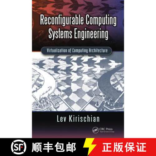 【3-4周达】Reconfigurable Computing Systems Engineering: Virtualization of Computing Architecture [9780367779207]
