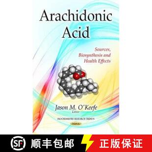 【3-4周达】Arachidonic Acid: Sources, Biosynthesis and Health Effects [9781631176197]