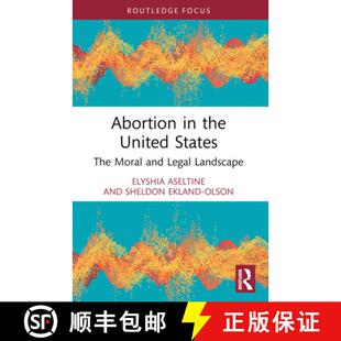 【3-4周达】Abortion in the United States: The Moral and Legal Landscape [9781032554228]