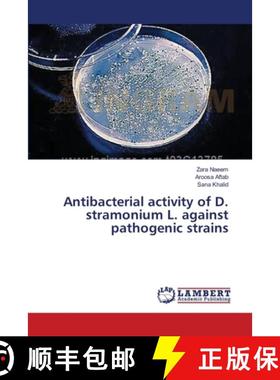 预订 Antibacterial activity of D. stramonium L. against pathogenic strains [9783659417962]