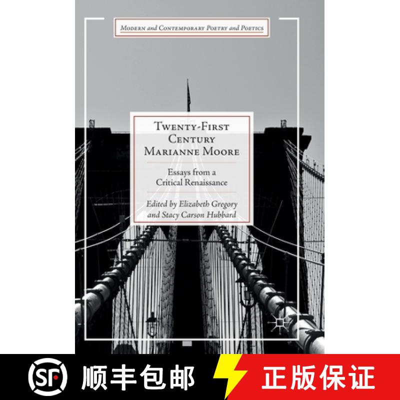 【3-4周达】Twenty-First Century Marianne Moore : Essays from a Critical Renaissance [9783319879512]