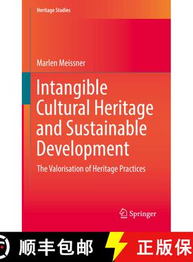 【3-4周达】Intangible Cultural Heritage and Sustainable Development: The Valorisation of Heritage Pra... [9783030799373]