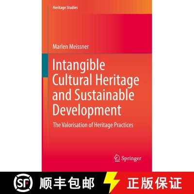 【3-4周达】Intangible Cultural Heritage and Sustainable Development: The Valorisation of Heritage Pra... [9783030799373]