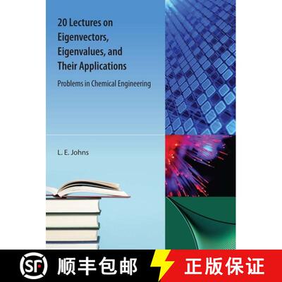 预订 20 Lectures on Eigenvectors, Eigenvalues, and Their Applications: Problems in Chemical Engineering [9781616101657]