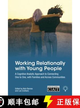 【3-4周达】Working Relationally with Young People: A Cognitive Analytic Approach to Connecting One to... [9781803883120]