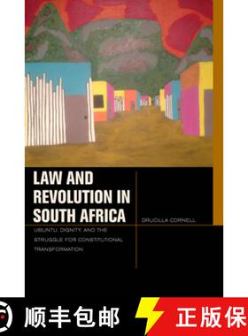 【3-4周达】Law and Revolution in South Africa: Ubuntu, Dignity, and the Struggle for Constitutional T... [9780823257577]