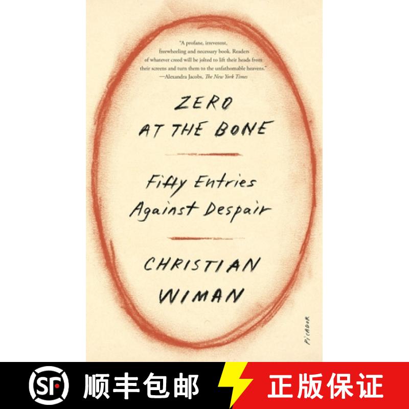 【3-4周达】Zero at the Bone: Fifty Entries Against Despair [9781250338419]