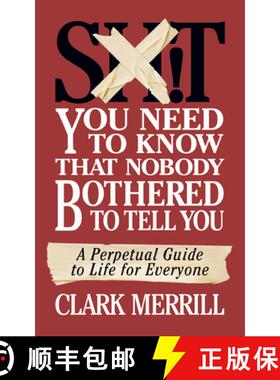 【3-4周达】Shit You Need to Know That Nobody Bothered to Tell You : A Perpetual Guide to Life for Eve... [9781722505929]