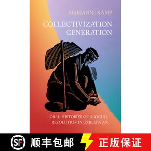 Collectivization 9781501779503 Uzbekistan 4周达 Social Oral Generation Histories Revolution