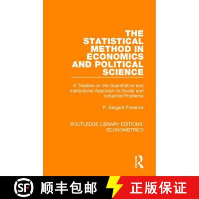 【3-4周达】The Statistical Method in Economics and Political Science: A Treatise on the Quantitative ... [9780815354222]