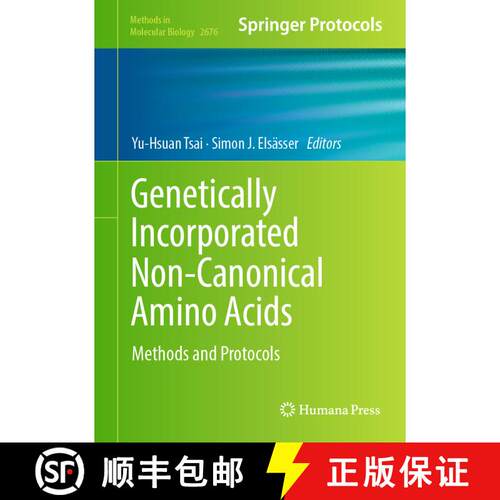 【3-4周达】精装 Genetically Incorporated Non-Canonical Amino Acids : Methods and Protocols [9781071632505]