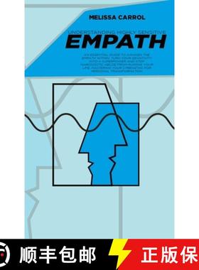 【3-4周达】Understanding Highly Sensitive Empath: An Essential Guide to awaken the Empath within, tur... [9781802020144]