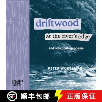 【3-4周达】Driftwood at the River's Edge [9781947240896]