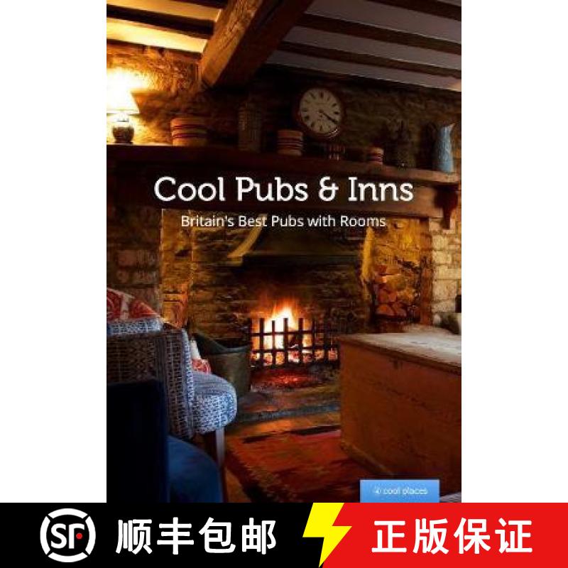 【2-3周达】Cool Pubs and Inns: Britain's best pubs with rooms [9781906889432]