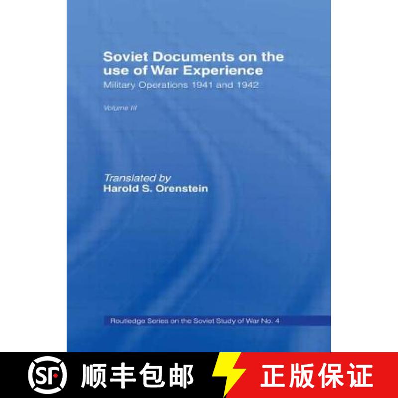 【3-4周达】Soviet Documents on the Use of War Experience: Volume Three: Military Operations 1941 and ... [9780714634029]