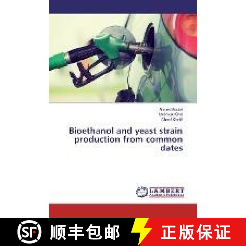 预订 Bioethanol and yeast strain production from common dates [9783330326965]