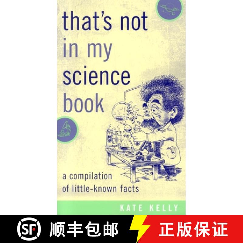 【3-4周达】That's Not in My Science Book : A Compilation of Little-Known Facts [9781589792906]