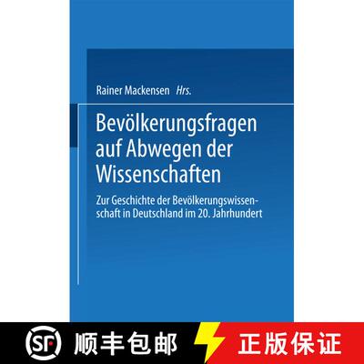 【3-4周达】Bevoelkerungsfragen Auf Abwegen Der Wissenschaften: Dokumentation Des 1. Colloquiums Zur G... [9783810020505]
