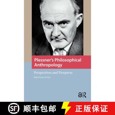 【3-4周达】Plessner′s Philosophical Anthropology – Perspectives and Prospects [9789089646347]