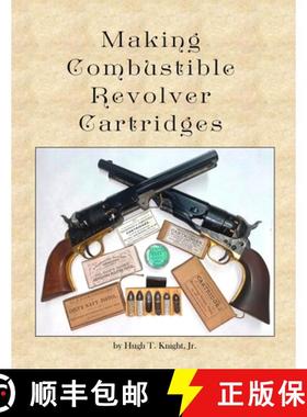 预订 Making Combustible Revolver Cartridges [9781304036575]