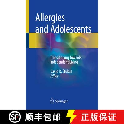 【3-4周达】Allergies and Adolescents: Transitioning Towards Independent Living [9783319774848]