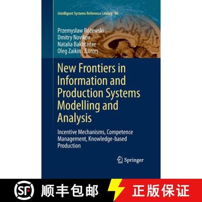 【3-4周达】New Frontiers in Information and Production Systems Modelling and Analysis : Incentive Mec... [9783319372709]