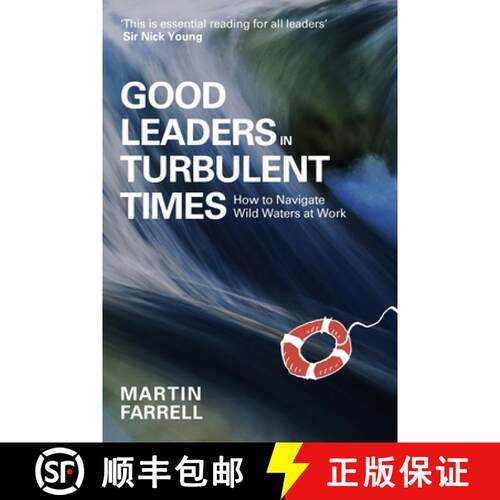 【3-4周达】Good Leaders in Turbulent Times : How to navigate wild waters at work [9781788605533]