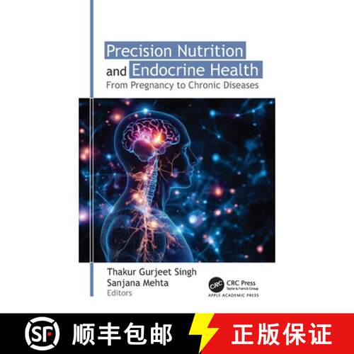 【3-4周达】精装 Precision Nutrition and Endocrine Health: From Pregnancy to Chronic Diseases [9781998511860]