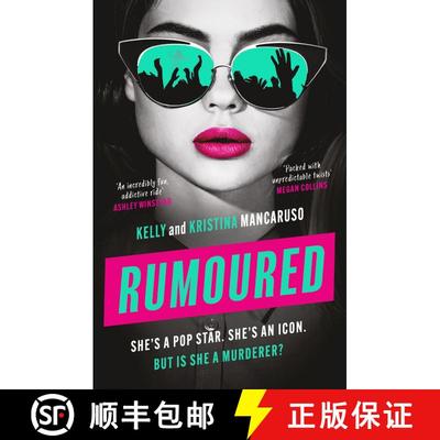 【3-4周达】Rumoured: An Innocent Popstar or a Heartless Murderer? Find Out in This Addictive, Twisty ... [9781035910311]