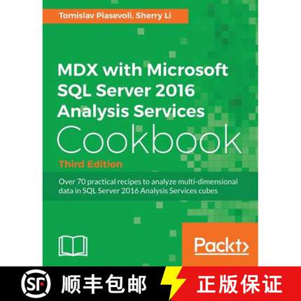 预订 MDX with Microsoft SQL Server 2016 Analysis Services Cookbook - Third Edition: Over 70 practical... [9781786460998]