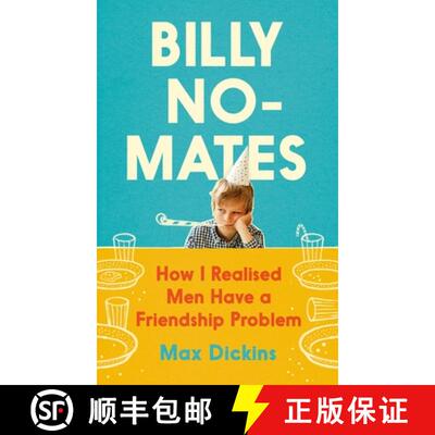【3-4周达】Billy No-Mates: How I Realised Men Have a Friendship Problem [9781838853518]