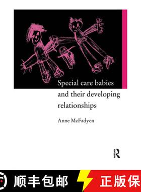 【3-4周达】Special Care Babies and their Developing Relationships [9780415106146]