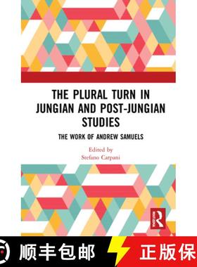 【3-4周达】The Plural Turn in Jungian and Post-Jungian Studies: The Work of Andrew Samuels [9780367525064]