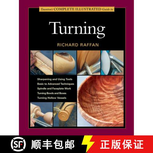 【3-4周达】Taunton's Complete Illustrated Guide to Turning: Richard Raffan's Ultimate Guide: A Founda... [9781627107655]