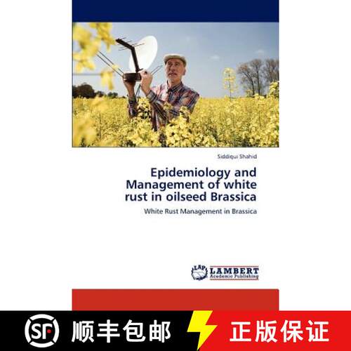 预订 Epidemiology and Management of White Rust in Oilseed Brassica [9783659199905]