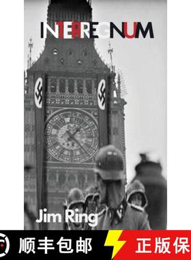 预订 Interregnum: Being a Record of the February Rising, by General Sir Max Quick Chief of the Imperi... [9781916261037]