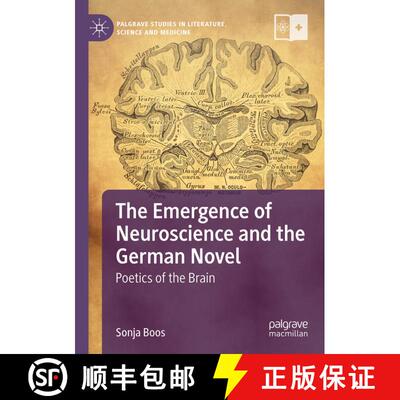 【3-4周达】The Emergence of Neuroscience and the German Novel : Poetics of the Brain [9783030828189]