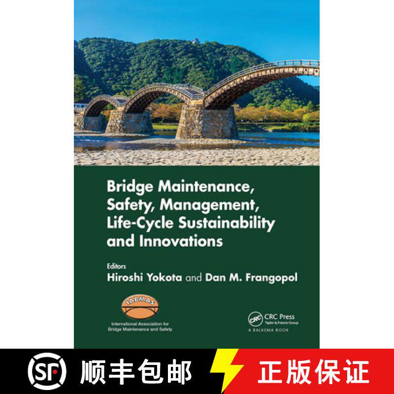 【3-4周达】Bridge Maintenance, Safety, Management, Life-Cycle Sustainability and Innovations: Proceed... [9780367232788]