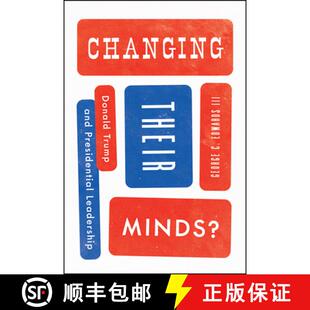 【3-4周达】Changing Their Minds? – Donald Trump and Presidential Leadership [9780226775814]