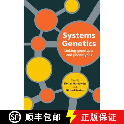 【3-4周达】精装 Systems Genetics: Linking Genotypes and Phenotypes - Systems Genetics: Linking Genoty... [9781107013841]