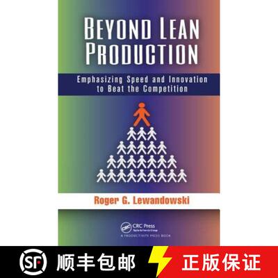 【3-4周达】精装 Beyond Lean Production: Emphasizing Speed and Innovation to Beat the Competition [9781138438231]