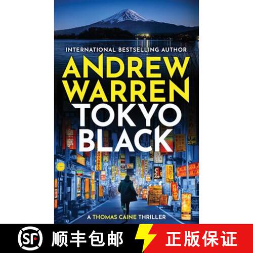 【3-4周达】Tokyo Black: A high-octane fast-paced international thriller from Andrew Warren [9781837038473]