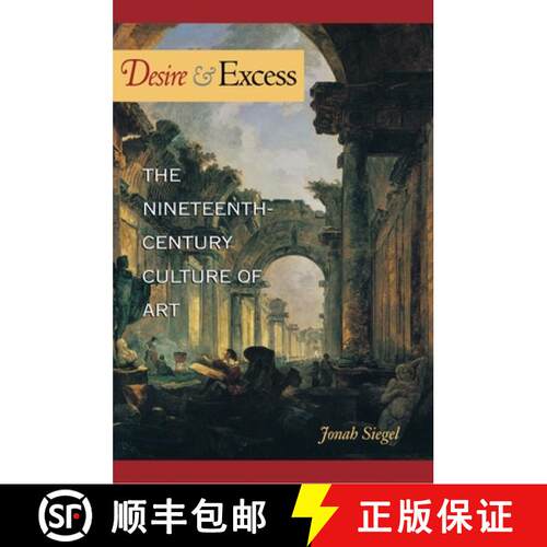 预订 Desire and Excess – The Nineteenth–Century Culture of Art [9780691049144]